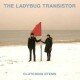 THE LADYBUG TRANSISTOR - Clutching Stems (CD)